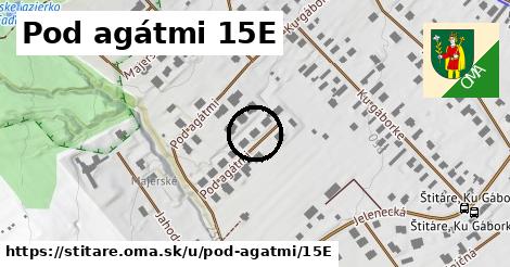 Pod agátmi 15E, Štitáre