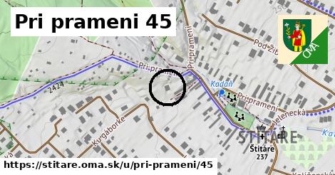 Pri prameni 45, Štitáre