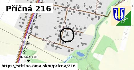 Příčná 216, Štítina