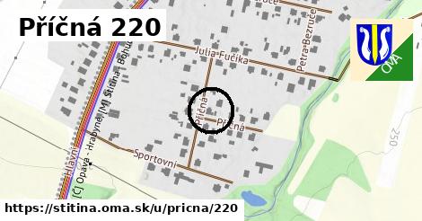 Příčná 220, Štítina