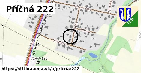 Příčná 222, Štítina