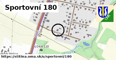 Sportovní 180, Štítina
