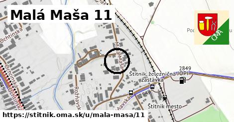 Malá Maša 11, Štítnik