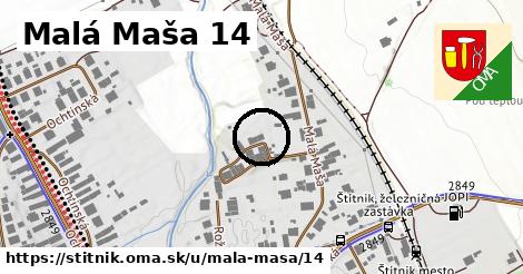 Malá Maša 14, Štítnik