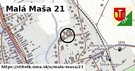 Malá Maša 21, Štítnik