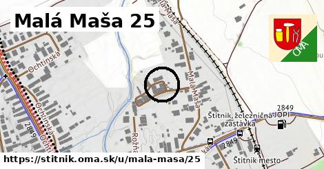 Malá Maša 25, Štítnik