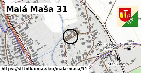 Malá Maša 31, Štítnik