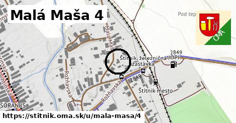 Malá Maša 4, Štítnik