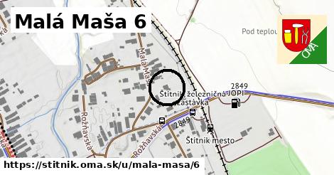 Malá Maša 6, Štítnik