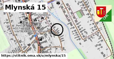 Mlynská 15, Štítnik