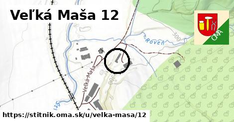 Veľká Maša 12, Štítnik