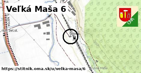 Veľká Maša 6, Štítnik