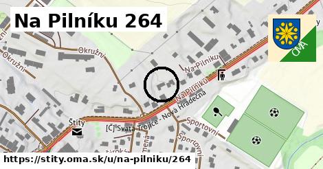Na Pilníku 264, Štíty