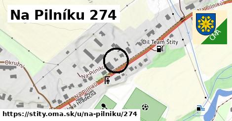 Na Pilníku 274, Štíty