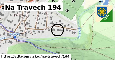 Na Travech 194, Štíty