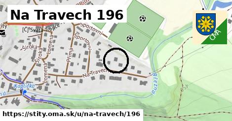 Na Travech 196, Štíty