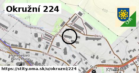 Okružní 224, Štíty