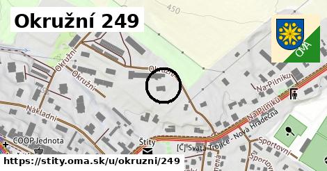 Okružní 249, Štíty