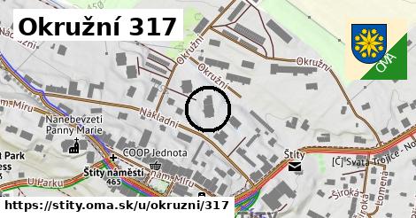 Okružní 317, Štíty