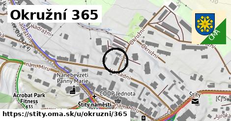 Okružní 365, Štíty