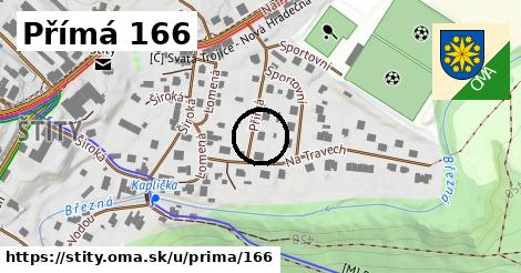 Přímá 166, Štíty