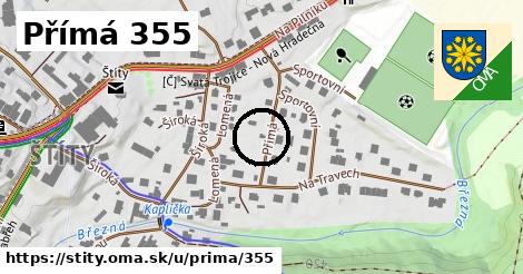 Přímá 355, Štíty