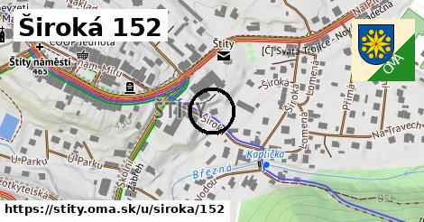 Široká 152, Štíty