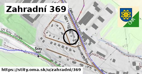 Zahradní 369, Štíty