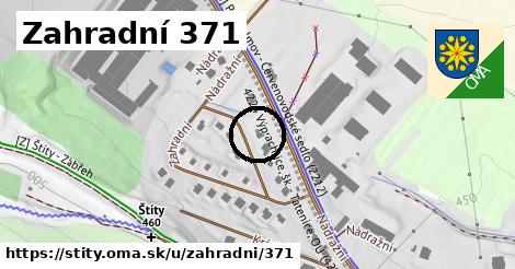 Zahradní 371, Štíty