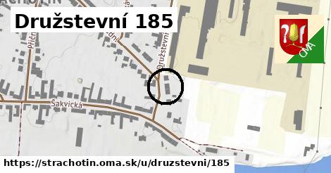 Družstevní 185, Strachotín