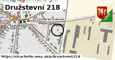 Družstevní 218, Strachotín