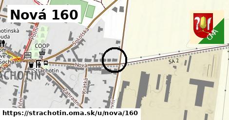 Nová 160, Strachotín