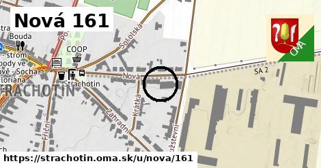 Nová 161, Strachotín