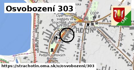 Osvobození 303, Strachotín