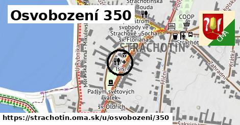 Osvobození 350, Strachotín