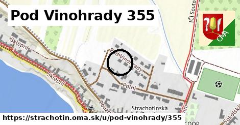 Pod Vinohrady 355, Strachotín