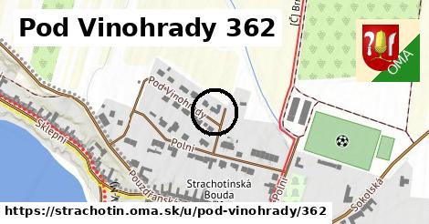 Pod Vinohrady 362, Strachotín