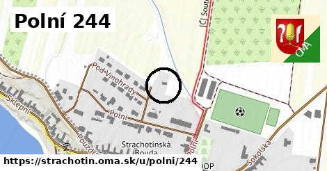 Polní 244, Strachotín