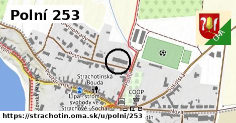 Polní 253, Strachotín