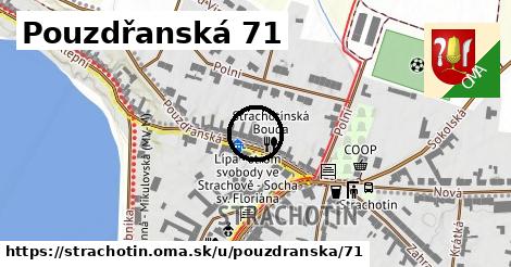 Pouzdřanská 71, Strachotín