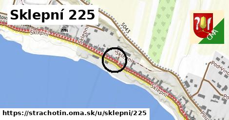 Sklepní 225, Strachotín