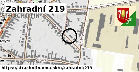 Zahradní 219, Strachotín