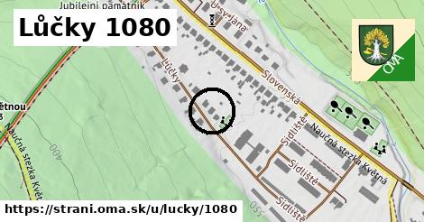 Lůčky 1080, Strání