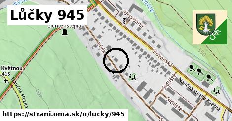 Lůčky 945, Strání