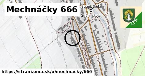 Mechnáčky 666, Strání