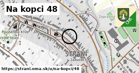 Na kopci 48, Strání