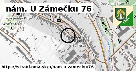 nám. U Zámečku 76, Strání