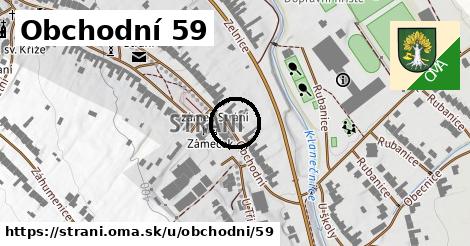 Obchodní 59, Strání