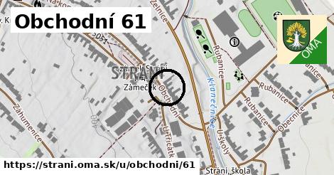 Obchodní 61, Strání