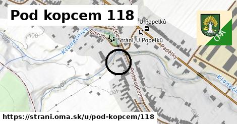 Pod kopcem 118, Strání